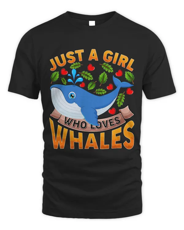 Funny Whale Fish Lover Just A Girl Who Loves Whales