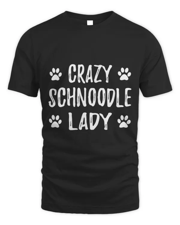 Crazy Schnoodle Lady Funny Dog Mom Gift Idea