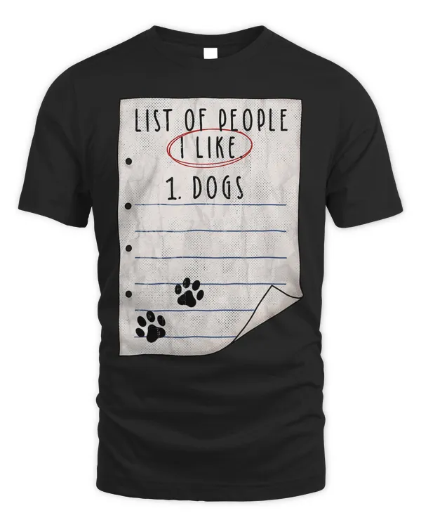 Dog Tshirt Dog Lover Shirt Funny Dog Tee Dog Humor