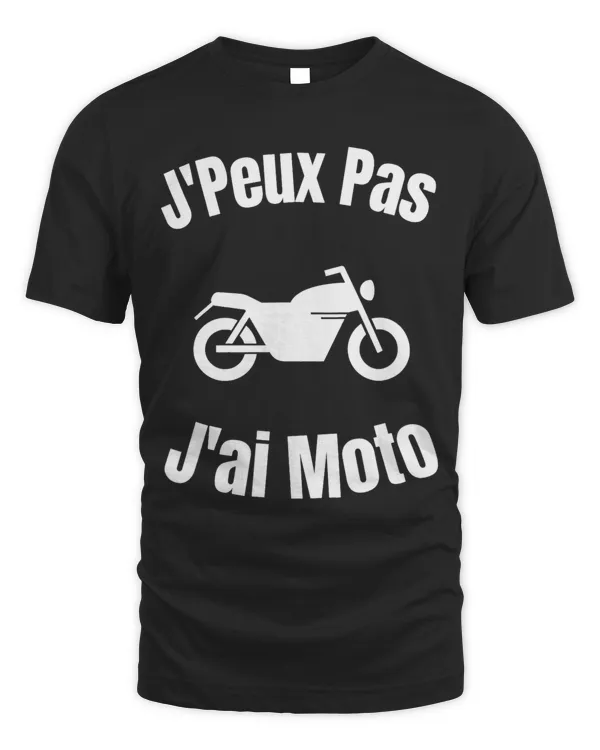 JPeux Pas Jai Moto Funny Motorcycle Gift