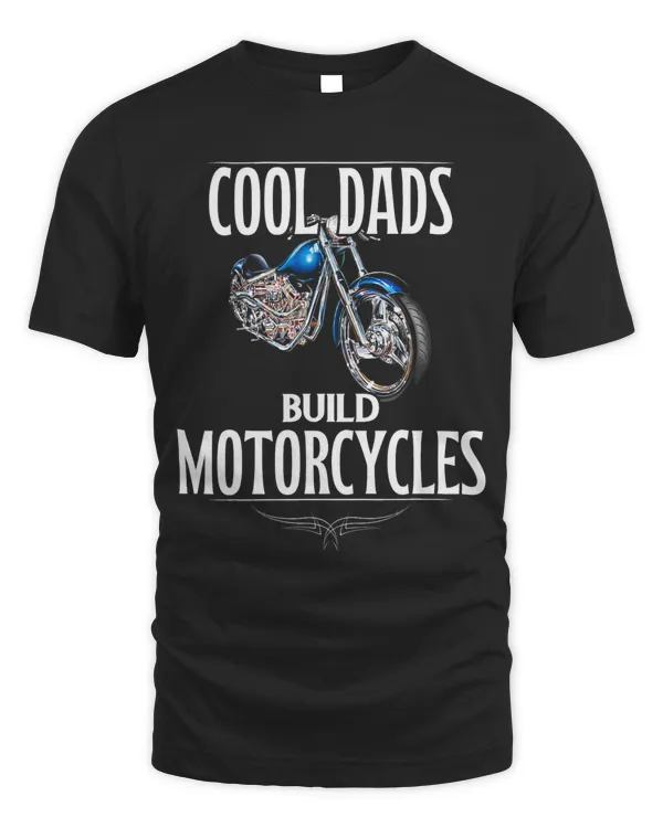 Cool Dads Build Motorcycles Funny Custom Motorcycle 66