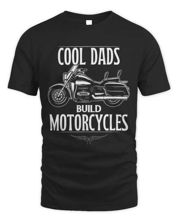 Cool Dads Build Motorcycles Funny Custom Motorcycle 665