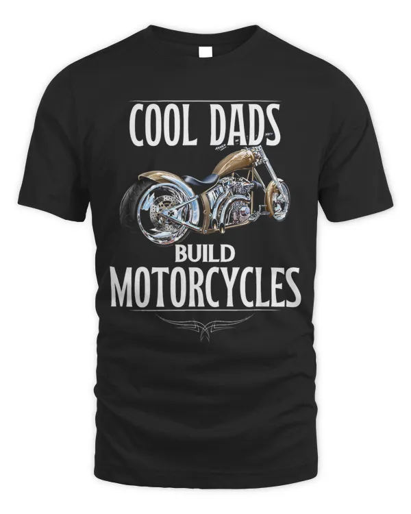 Cool Dads Build Motorcycles Funny Custom Motorcycle 6663