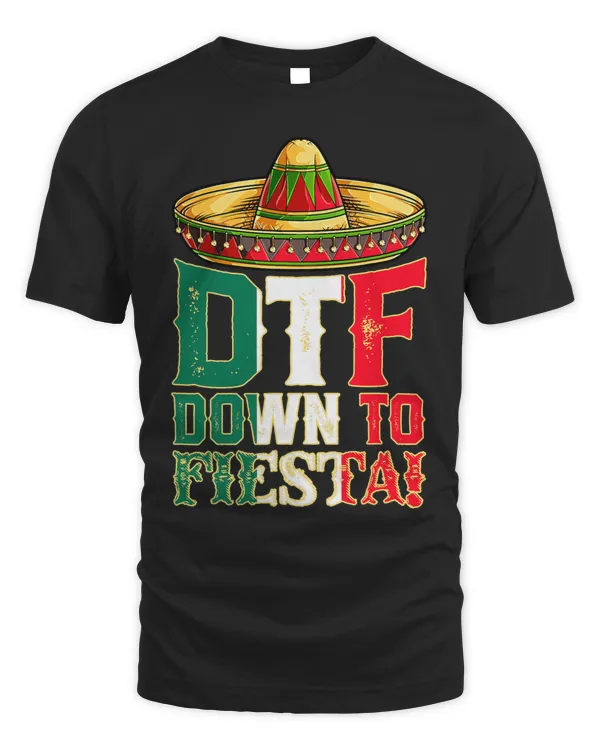 DTF Down To Fiesta Mexico Cinco de Mayo Men Mexican Sombrero 1