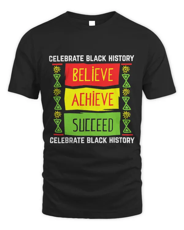 Believe Achieve Succeed Black History Gift Political