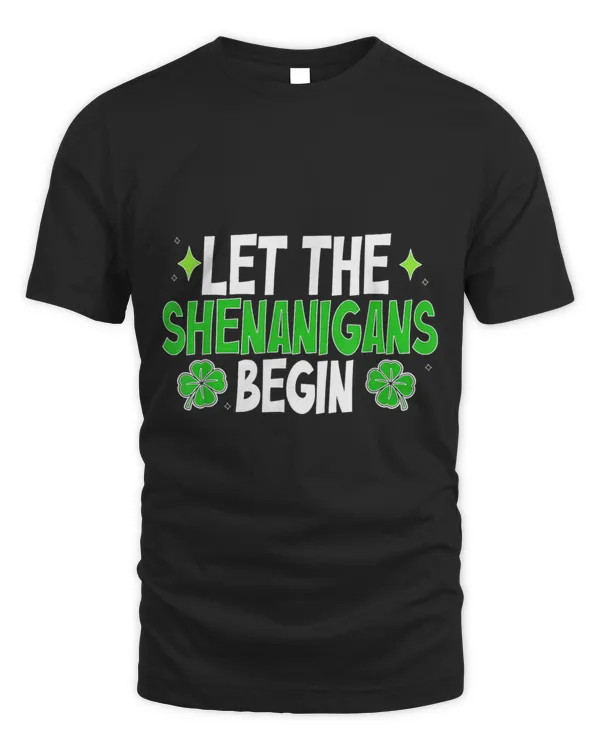 Let The Shenanigans Begin Apparel St