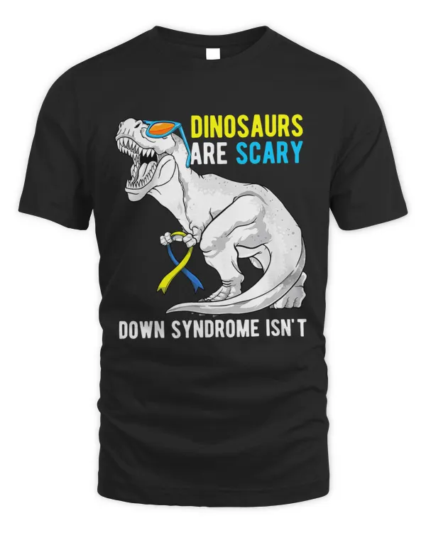 Dinosaurs Are Scary Down Syndrome Isnt Down Syndrome