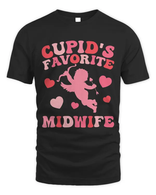 Cupids Favorite Midwife Happy Valentines Day Midwife Doula