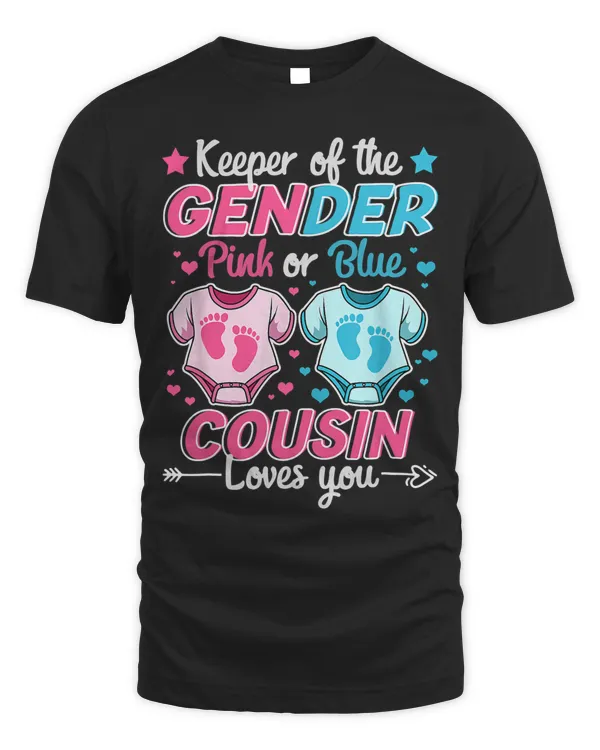 Keeper Of Gender Reveal Pink Or Blue Cousin Loves You