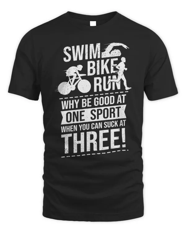 Swim Bike Run Why Be Good At One Sport Triathlon Triathlete