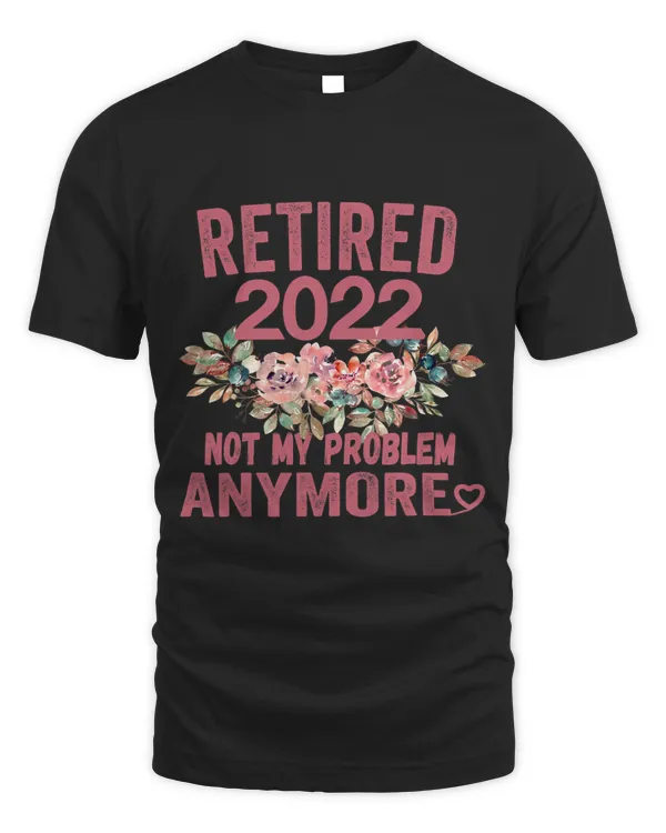 Retired Not My Problem Funny Retirement Present Cute Pink