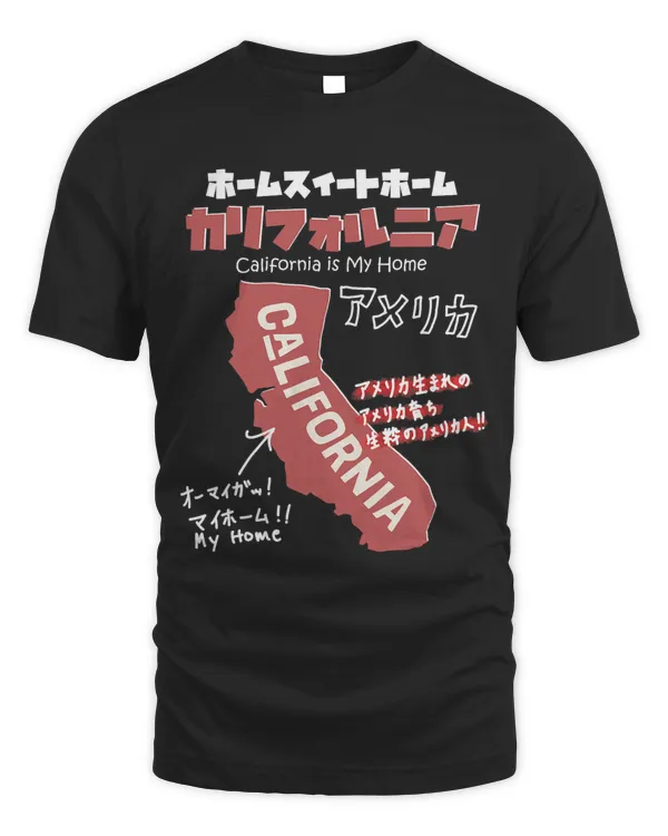 T Shirt California is My Home in Japanese Katakana America