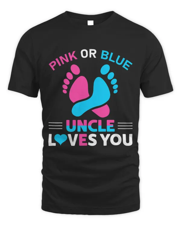 Mens Pink Or Blue Uncle Loves You Baby Gender Reveal Announcement