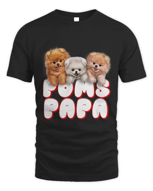 T Shirt Cute Pomeranian Puppy Poms Papa Baby Dog