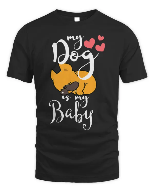 My Dog Is My Baby dog lover
