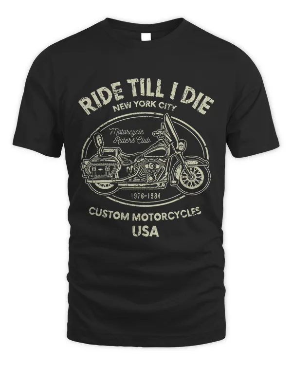 Ride Till I Die Classic Motorcycle Club NY Vintage
