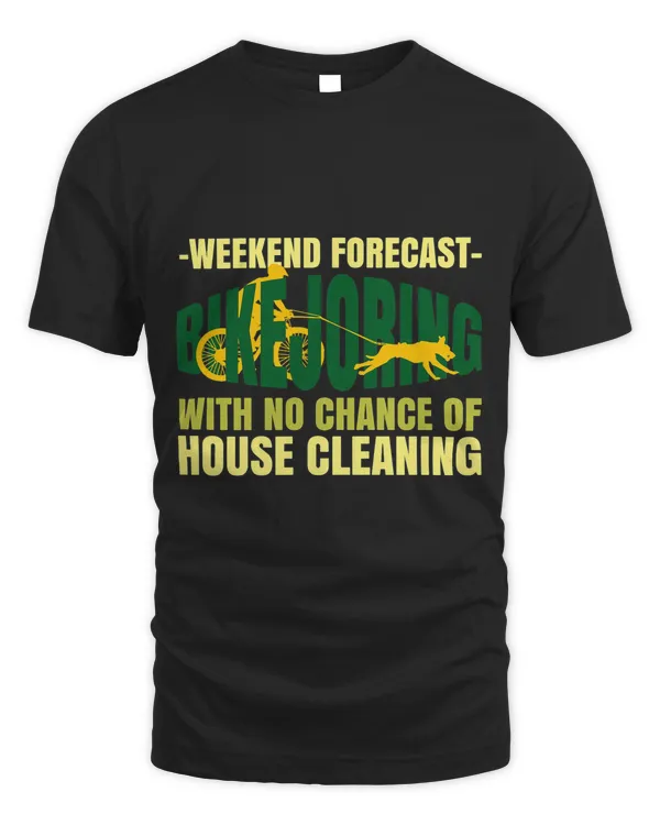 Weekend Forecast Bikejoring with no chance of House cleaning