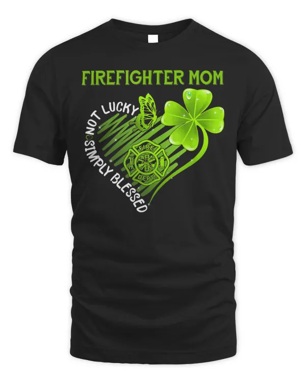 Not Lucky Simply Blessed Irish Firefighter Mom St Patricks Tank Top