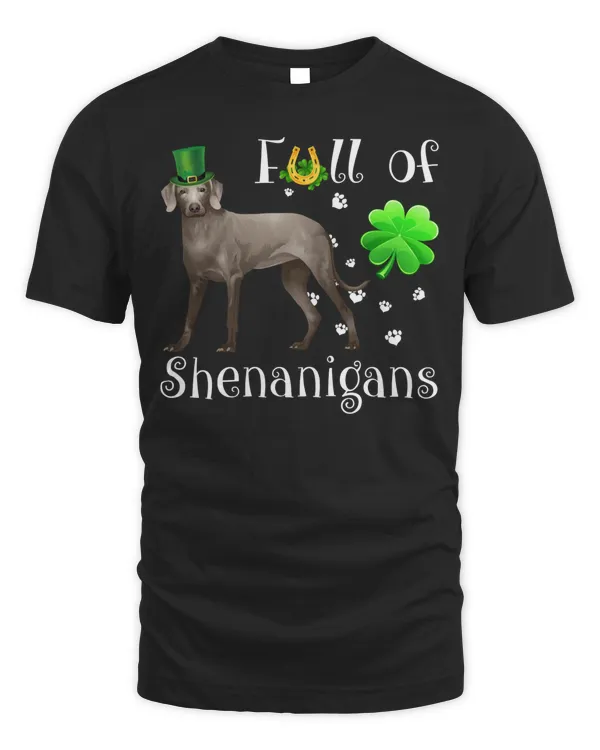 Full Of Shenanigans weimaraner Dog Irish Long Sleeve T-Shirt