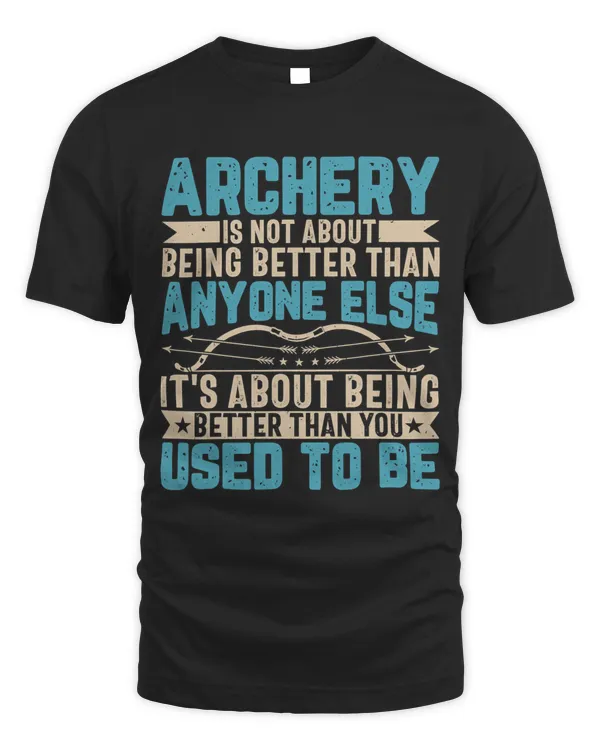 Archer Funny Archery Lover Motivational Quotes Bow Arrow