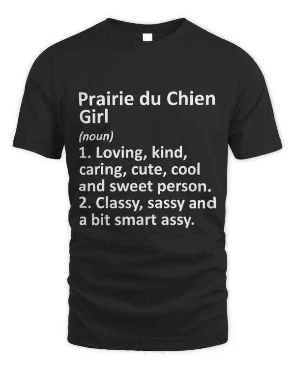 PRAIRIE DU CHIEN GIRL WI WISCONSIN Funny City Roots Gift