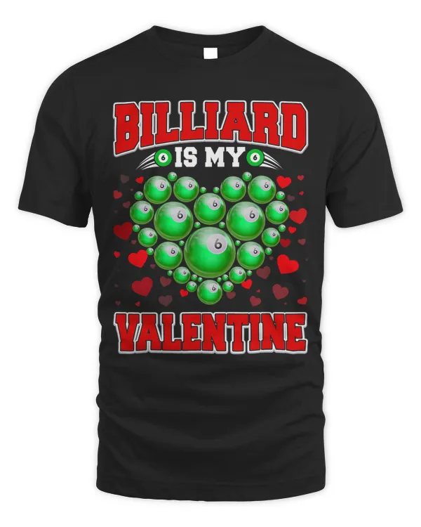 Billiard Is My Valentine Billiard Heart Valentines Day Boys
