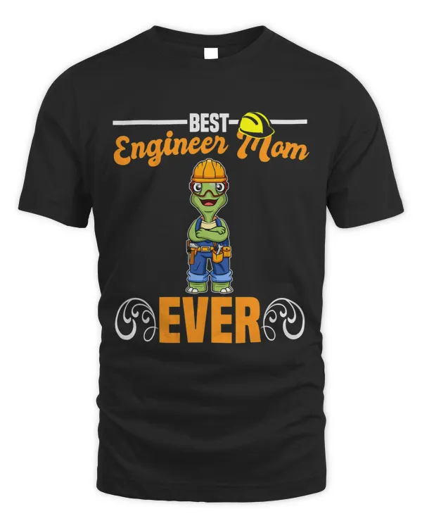 Best Engineer Mom Ever Construction Worker Mommy
