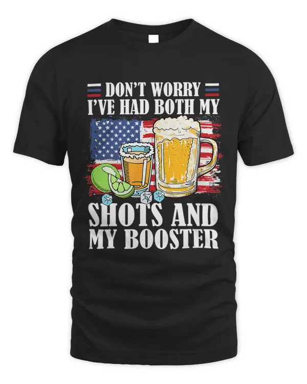 Dont Worry Ive Had Both My Shots And Booster Funny Vaccine