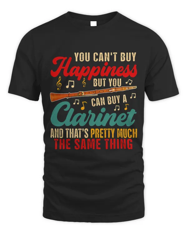 Can Not Buy Happiness But Can Buy Clarinet Funny Instrument