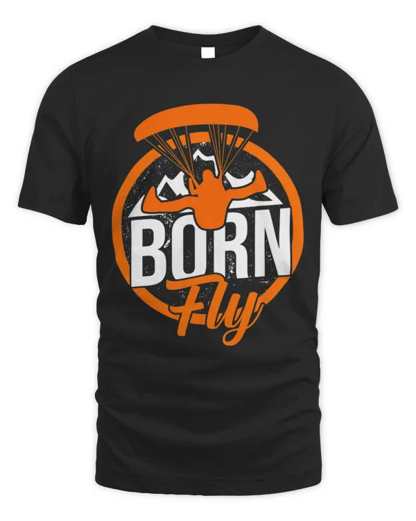 Born To Fly Graphic Paragliding Parachute Paraglider Skydive