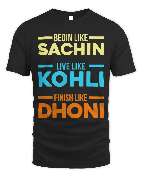 Begin Sachin Live Like Kohli Finish Dhoni Cricket Player