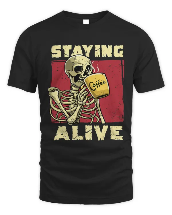 Halloween Skeleton Drinking Coffee Staying Alive Funny Skull