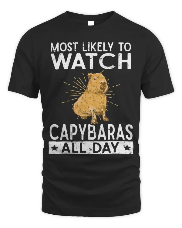 Capybaras Funny Capibara Most Likely To Watch Capybara