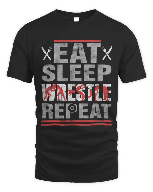 Eat Sleep Wrestle Repeat Funny Wrestling Lover