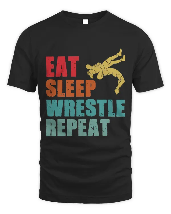Eat Sleep Wrestle Repeat Wrestling Lover
