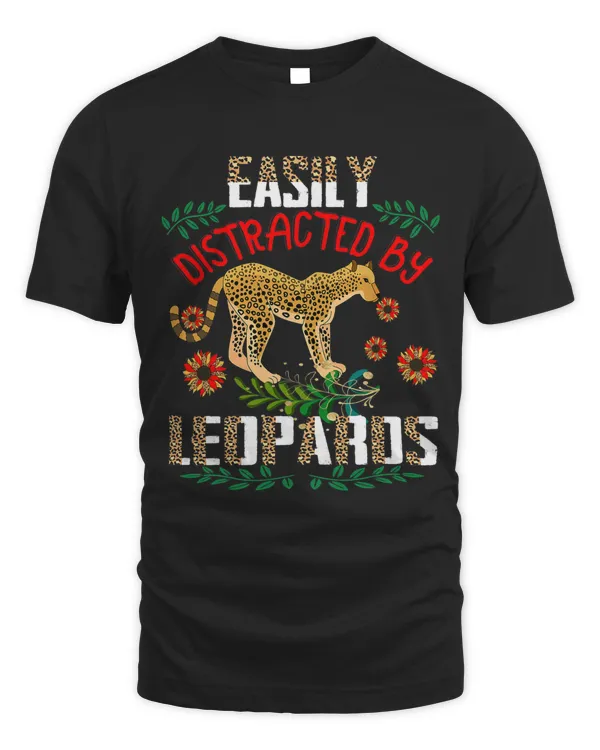Easily Distracted By Leopards Cute Sunflowers Leopard Lover