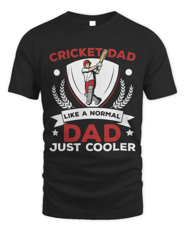 Cricket Dad Like A Normal Dad Just Cooler Fathers Day 1