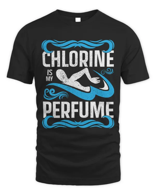 Chlorine is My Perfume – swimmer Swim 1