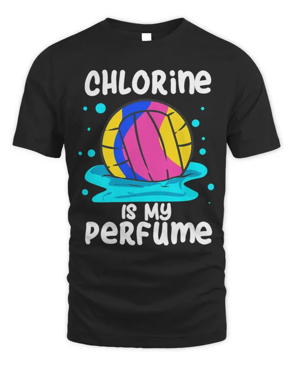 Chlorine Is My Perfume I Water Polo