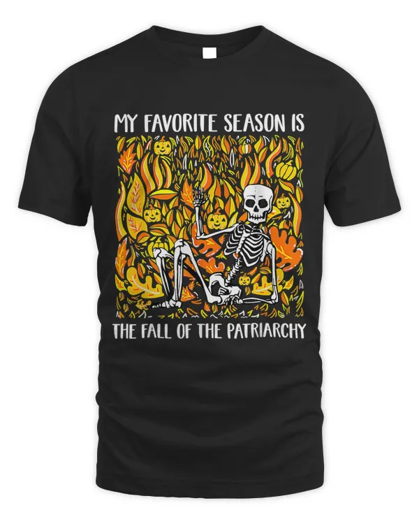 My Favorite Season Is Fall Of The Patriarchy Feminist Autumn46