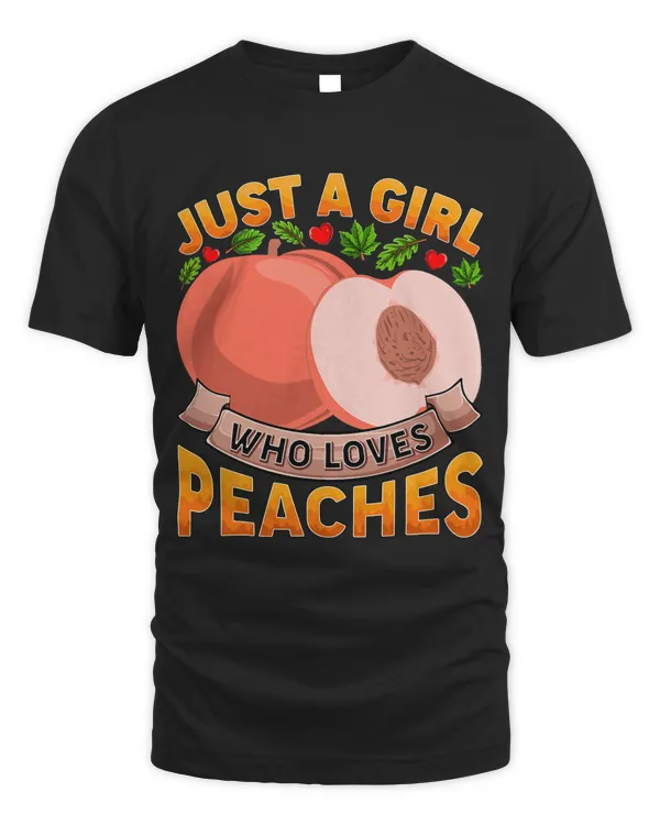 Funny Peach Fruit Lover Just A Girl Who Loves Peaches