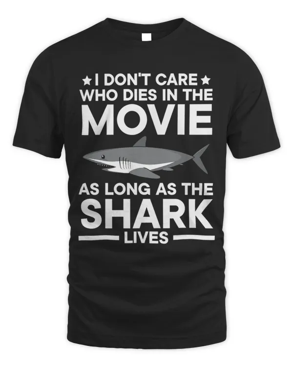 Dont Care Who Dies In The Movie As Long As The Shark Lives