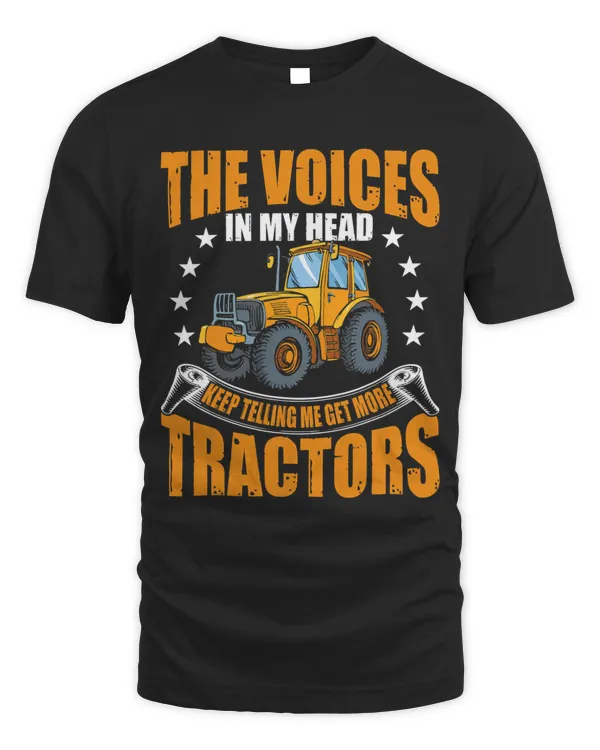 The Voices In My Head Keep Telling Me Get More Tractors 1