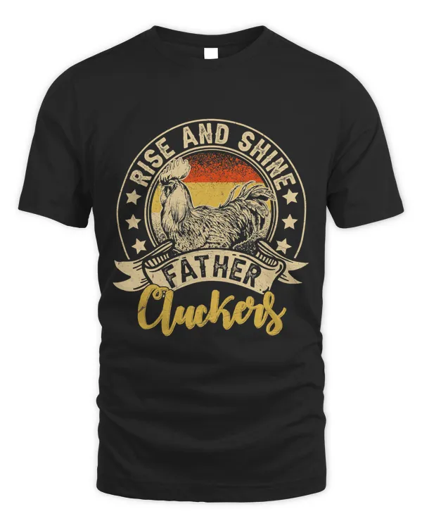 Vintage Sunset Rise And Shine Father Cluckers Funny Chicken56