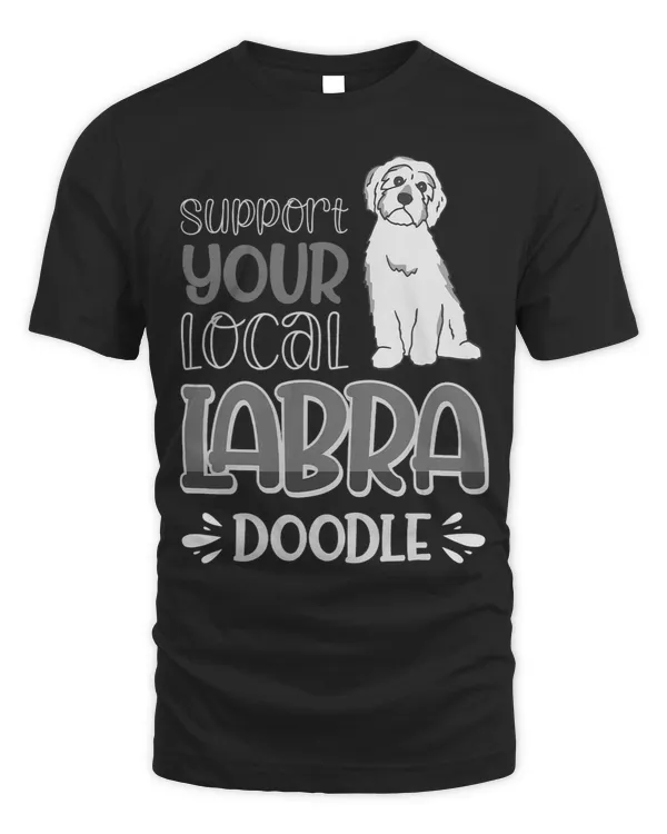 Support Your Local Labradoodle Dog 3
