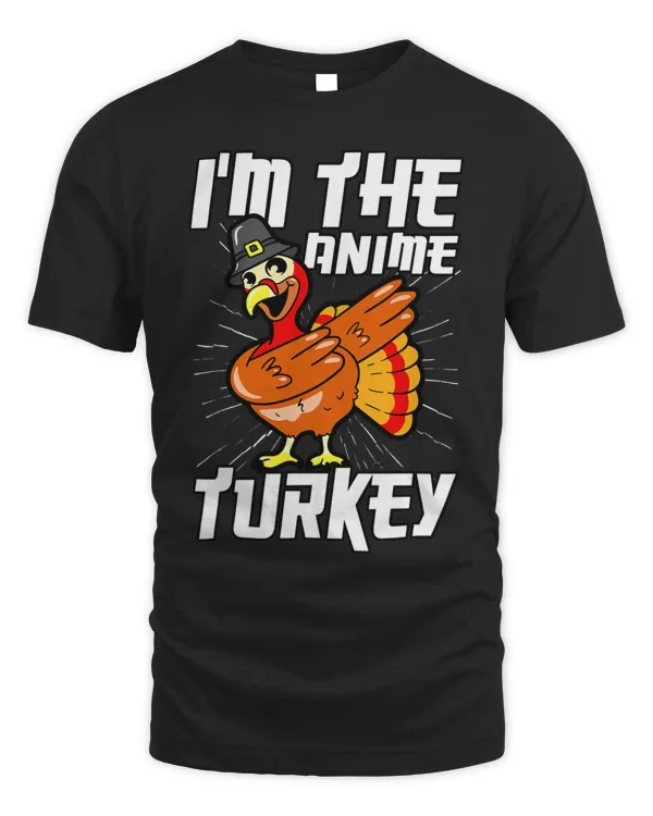 Funny Im The Anime Turkey Thanksgiving Otaku Weeb