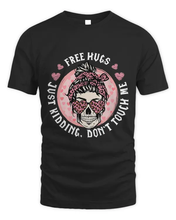 FreeHugs Just Kidding Dont TouchMe Messy Bun Valentines 8