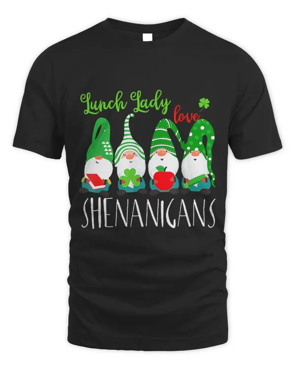 Funny Lunch Ladies Love Shenanigans Gnome St Patricks Day