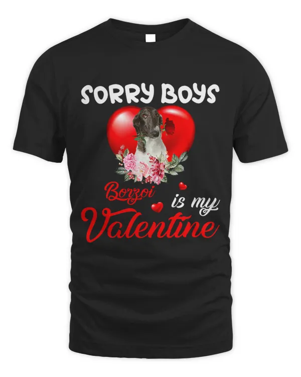 Sorry Boys Borzoi Is My Valentine Cute Dog Mom