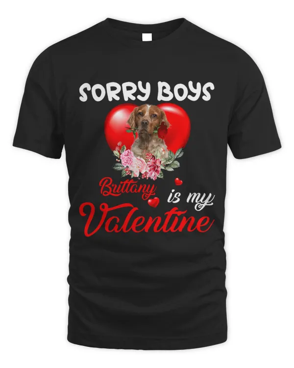 Sorry Boys Brittany Is My Valentine Cute Dog Mom